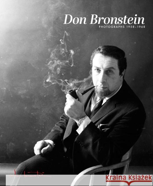 Don Bronstein: Photographs 1958-1968 Don Bronstein 9781648230950 powerHouse Books