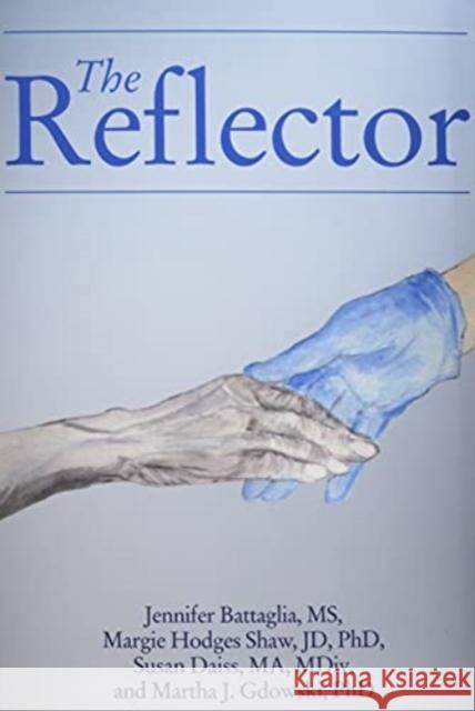 The Reflector Shaw Battaglia Gdowski Daiss 9781648250132 University of Rochester Press