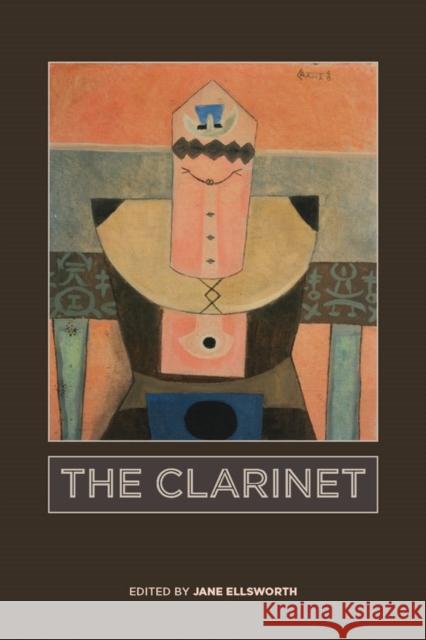 The Clarinet Jane Ellsworth 9781648250170 University of Rochester Press