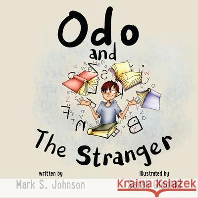 Odo and the Stranger Mark Johnson Sarah Gledhill 9781648261237 Atmosphere Press