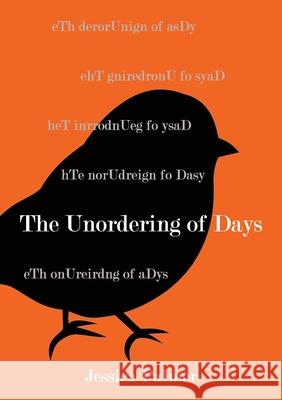 The Unordering of Days Jessica Palmer 9781648261916 Atmosphere Press
