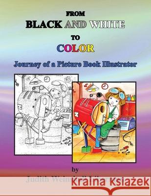 From Black and White to Color Judith Weinshall Liberman 9781648264771