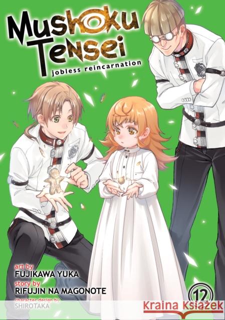 Mushoku Tensei: Jobless Reincarnation (Manga) Vol. 12 Rifujin Na Magonote Yuka Fujikawa 9781648270772 Seven Seas