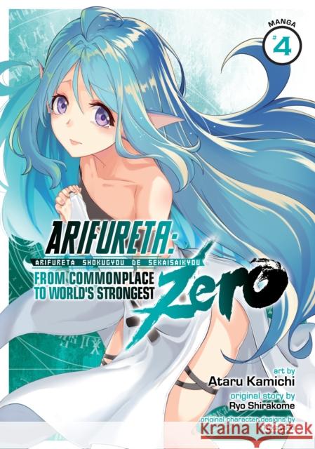 Arifureta: From Commonplace to World's Strongest Zero (Manga) Vol. 4 Ryo Shirakome Ataru Kamichi 9781648270970 Seven Seas