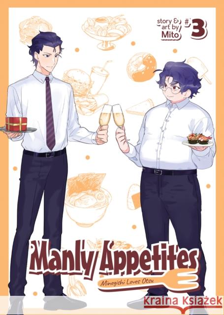 Manly Appetites: Minegishi Loves Otsu Vol. 3 Mito 9781648273407