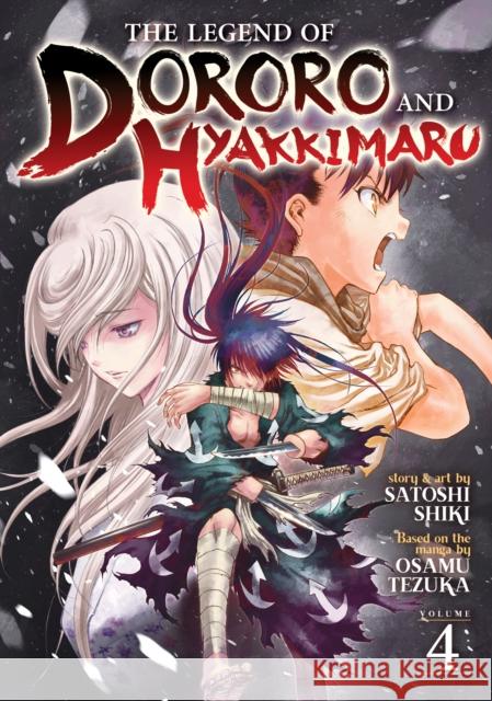 The Legend of Dororo and Hyakkimaru Vol. 4 Osamu Tezuka Satoshi Shiki 9781648273506