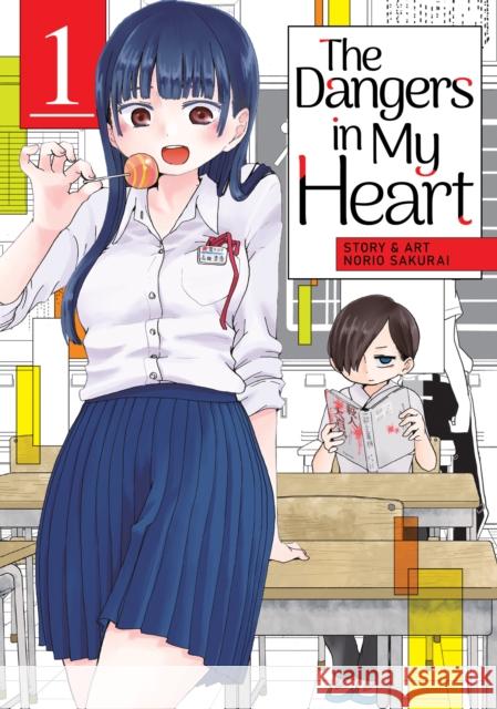 The Dangers in My Heart Vol. 1 Norio Sakurai Nan Rymer 9781648274251 Seven Seas
