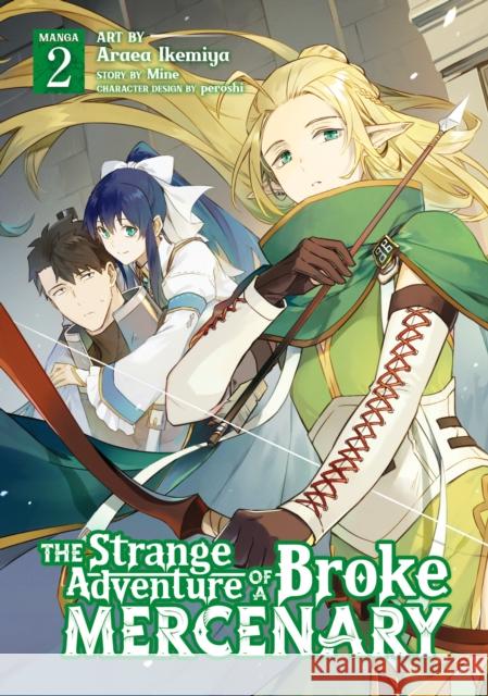 The Strange Adventure of a Broke Mercenary (Manga) Vol. 2 Mine                                     Area Ikemiya Peroshi 9781648274503