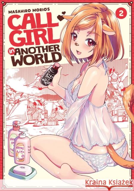 Call Girl in Another World Vol. 2 Masahiro Morio 9781648275036 Ghost Ship