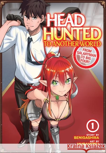 Headhunted to Another World: From Salaryman to Big Four! Vol. 1 Muramitsu 9781648276026 Seven Seas