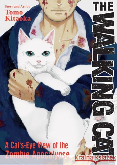The Walking Cat: A Cat's-Eye-View of the Zombie Apocalypse (Omnibus Vol. 1-3) Tomo Kitaoka 9781648276118