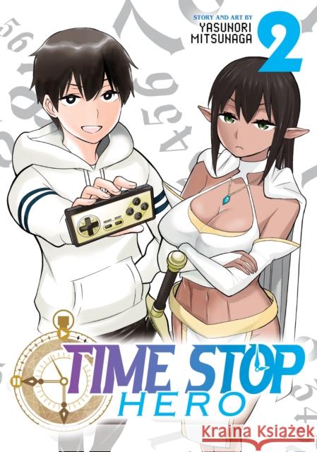 Time Stop Hero Vol. 2 Yasunori Mitsunaga 9781648276170 Seven Seas