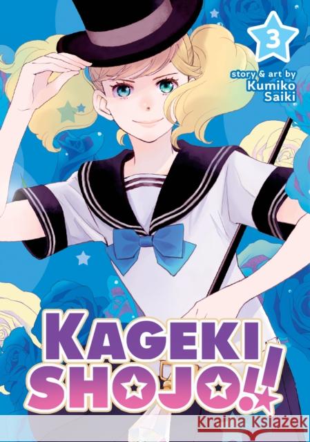 Kageki Shojo!! Vol. 3 Kumiko Saiki 9781648276347 Seven Seas