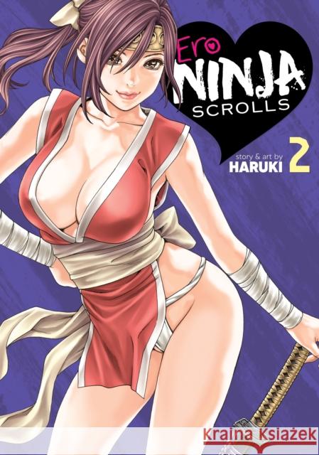 Ero Ninja Scrolls Vol. 2 Haruki 9781648276729 Ghost Ship