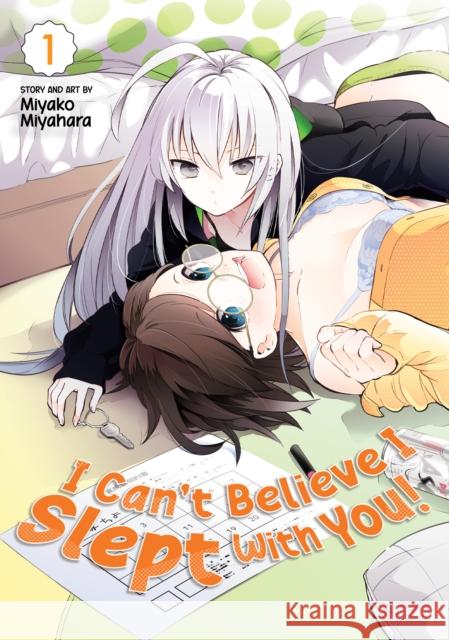 I Can't Believe I Slept with You! Vol. 1 Miyahara, Miyako 9781648277955 Seven Seas