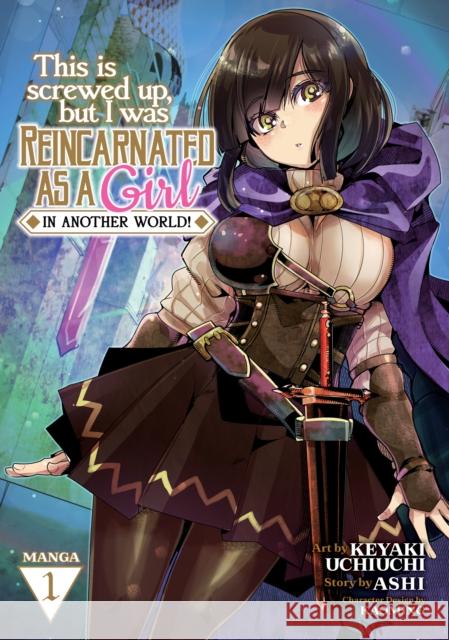 This Is Screwed Up, But I Was Reincarnated as a Girl in Another World! (Manga) Vol. 1 Ashi 9781648278013 Seven Seas