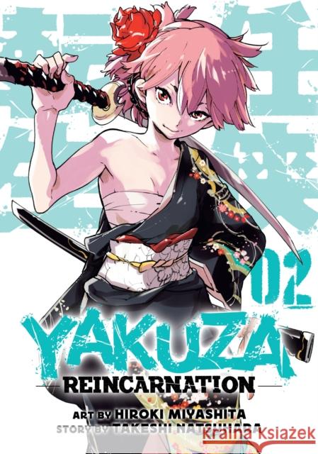 Yakuza Reincarnation Vol. 2 Hiroki Miyashita Takeshi Natsuhara 9781648278419 Seven Seas