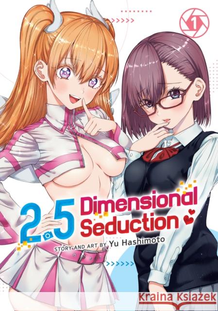 2.5 Dimensional Seduction Vol. 1 Yu Hashimoto 9781648278815
