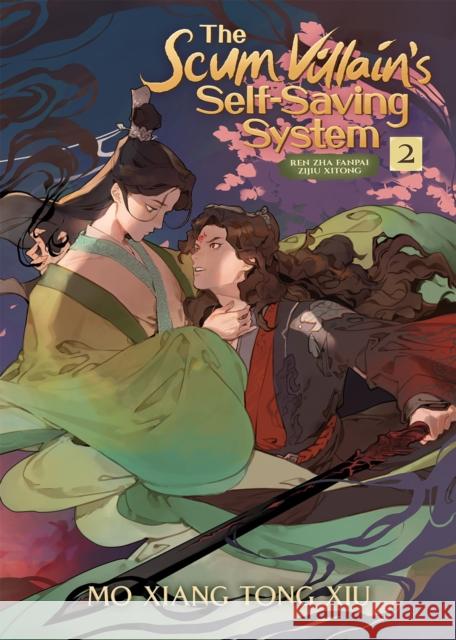 The Scum Villain's Self-Saving System: Ren Zha Fanpai Zijiu Xitong (Novel) Vol. 2 Mo Xiang Tong Xiu 9781648279225