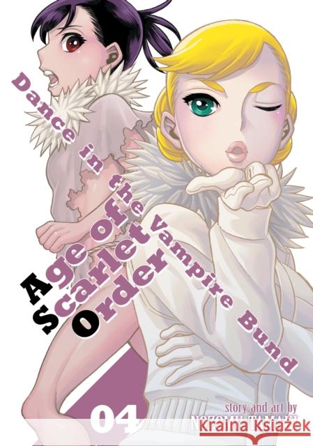 Dance in the Vampire Bund: Age of Scarlet Order Vol. 4 Nozomu Tamaki 9781648279430 Seven Seas Entertainment, LLC