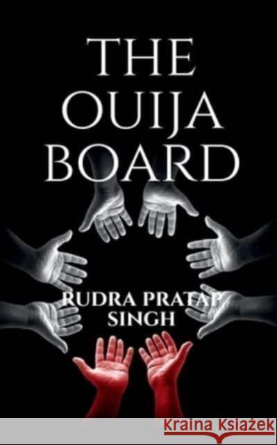 The Ouija Board. Rudra Pratap   9781648280313 Notion Press