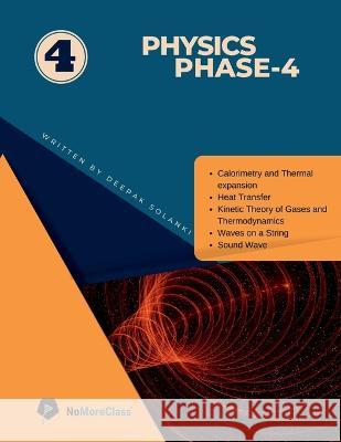 Physics Phase 4 Deepak Solanki 9781648284496 Notion Press