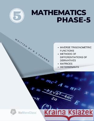 Mathematics Phase 5 Radhey Shyam 9781648285004 Notion Press