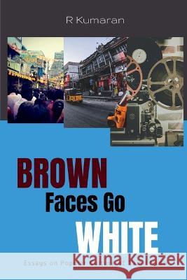 Brown Faces Go White Horatio Alger   9781648285981 Notion Press