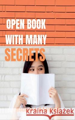 Open Book With Many Secrets Bhavya Kamdar 9781648289033