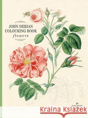 John Derian Colouring Book: Flowers John Derian 9781648295089 Artisan Publishers