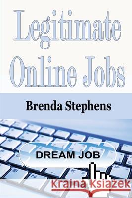 Legitimate Online Jobs Brenda Stephens 9781648300295 Econo Publishing Company