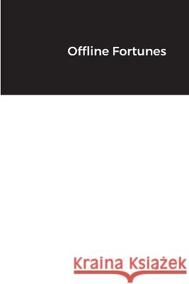 Offline Fortunes Jim Stephens 9781648303012 Econo Publishing Company