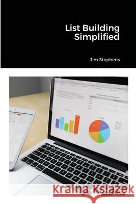 List Building Simplified Jim Stephens 9781648303333 Econo Publishing Company