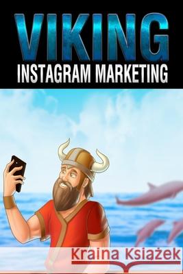 Instagram Marketing B. Vincent 9781648303685 Rwg Marketing