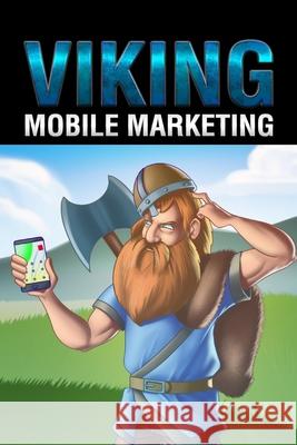 Mobile Marketing B. Vincent 9781648303753 Rwg Marketing