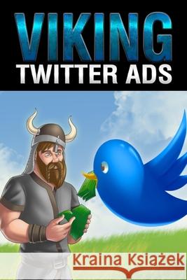 Twitter Ads B. Vincent 9781648303814 Rwg Marketing