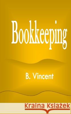 Bookkeeping B. Vincent 9781648303944 Rwg Marketing