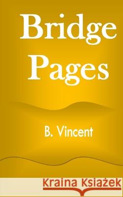 Bridge Pages B. Vincent 9781648303951 Rwg Marketing