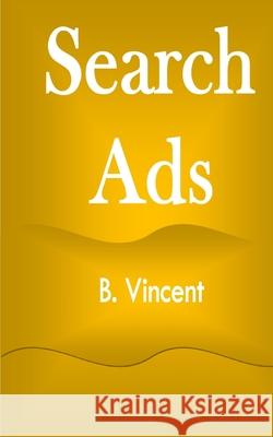 Search Ads B. Vincent 9781648304439 Rwg Marketing