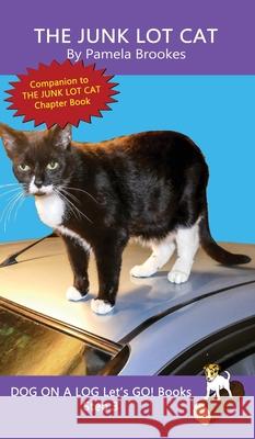 The Junk Lot Cat: Sound-Out Phonics Books Help Developing Readers, including Students with Dyslexia, Learn to Read (Step 3 in a Systematic Series of Decodable Books) Pamela Brookes 9781648310621