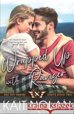 Wrapped Up With A Ranger Kait Nolan   9781648350368 Take the Leap Publishing