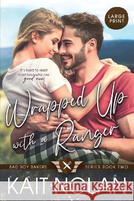 Wrapped Up With A Ranger Kait Nolan   9781648350375 Take the Leap Publishing