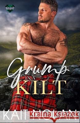 Grump in a Kilt Kait Nolan 9781648350931