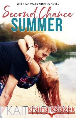 Second Chance Summer Kait Nolan 9781648351570