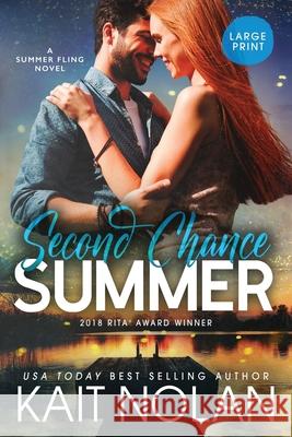 Second Chance Summer Kait Nolan 9781648351952 Take the Leap Publishing