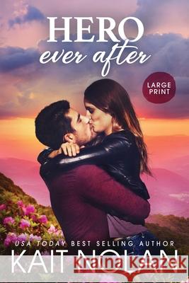Hero Ever After Kait Nolan 9781648352096