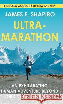 Ultramarathon James E Shapiro 9781648370748