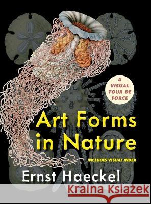 Art Forms in Nature (Dover Pictorial Archive) Ernst Haeckel   9781648371851 Echo Point Books & Media, LLC