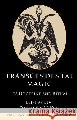 Transcendental Magic Eliphas Levi 9781648372353