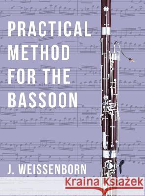 Practical Method for the Bassoon J Weissenborn   9781648372414 Allegro Editions